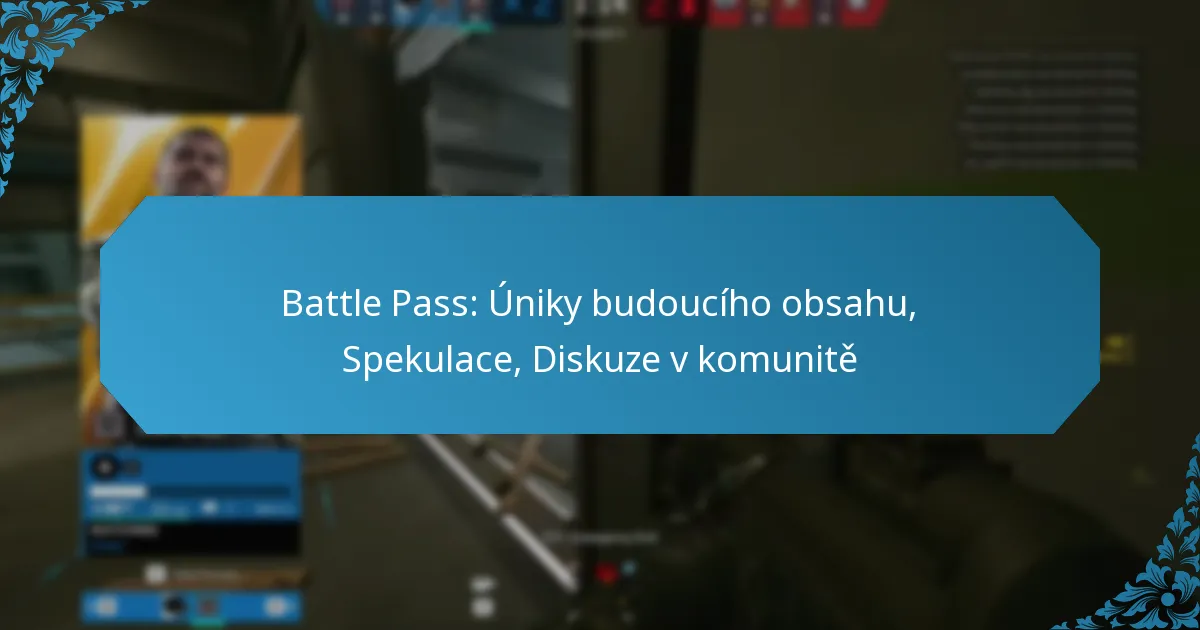 Battle Pass: Úniky budoucího obsahu, Spekulace, Diskuze v komunitě