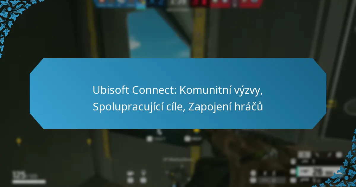Ubisoft Connect: Komunitní výzvy, Spolupracující cíle, Zapojení hráčů