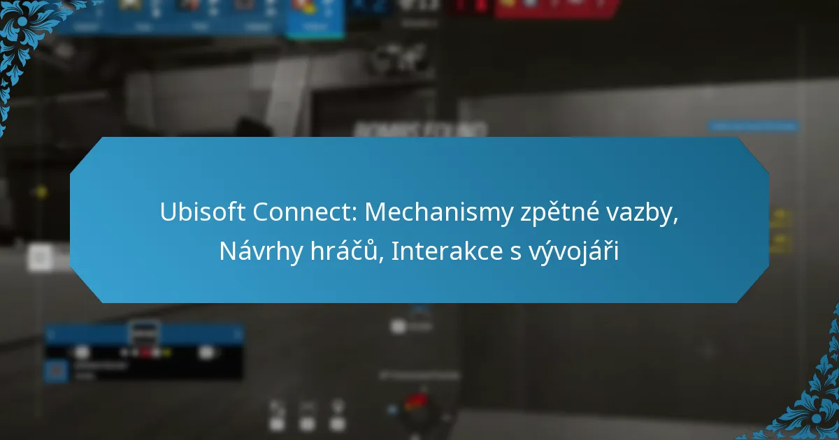 Ubisoft Connect: Mechanismy zpětné vazby, Návrhy hráčů, Interakce s vývojáři