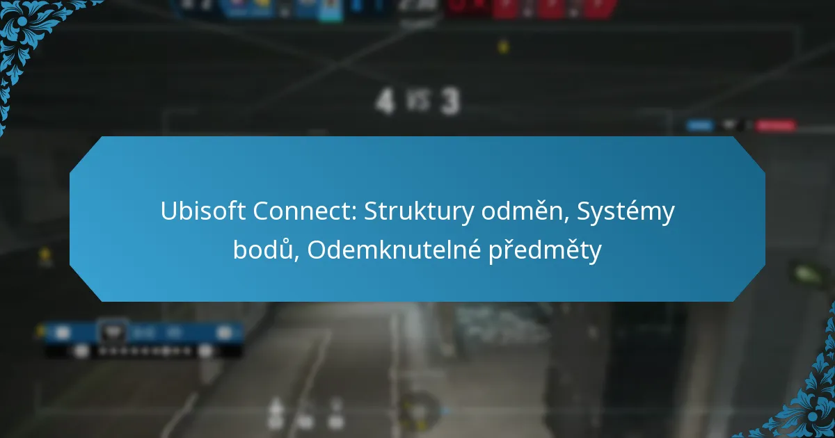 Ubisoft Connect: Struktury odměn, Systémy bodů, Odemknutelné předměty