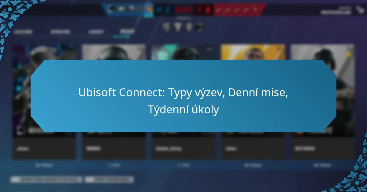 Ubisoft Connect: Typy výzev, Denní mise, Týdenní úkoly