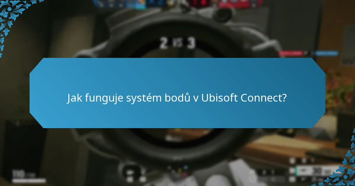 Jak funguje systém bodů v Ubisoft Connect?