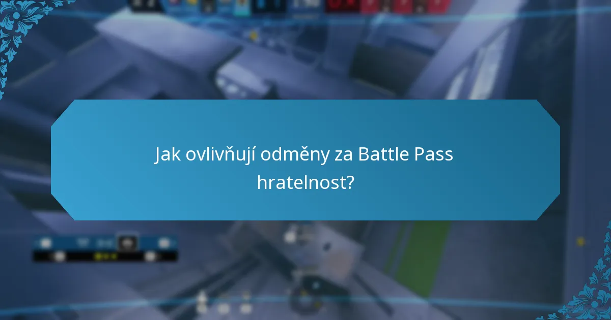 Jaké strategické výhody poskytují odměny za Battle Pass?