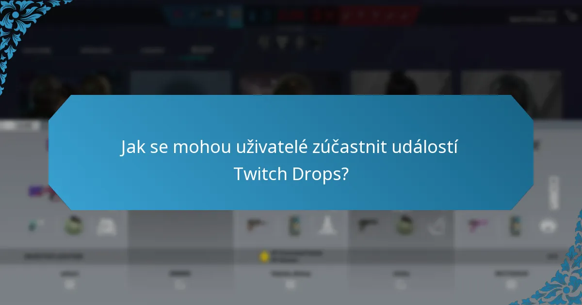 Jak speciální spolupráce zvyšují Twitch Drops?