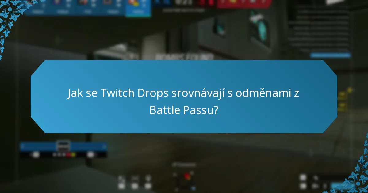 Jak se Twitch Drops srovnávají s odměnami z Battle Passu?