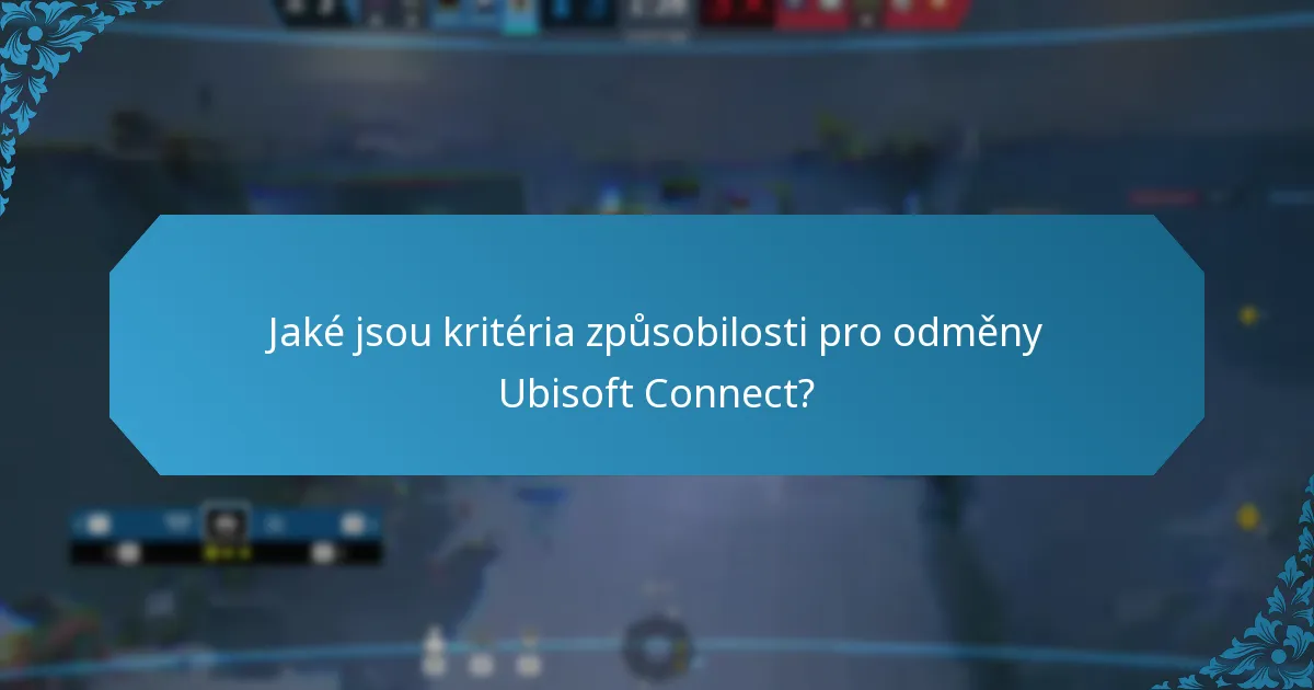 Jaké jsou běžné problémy s účastí v Ubisoft Connect?
