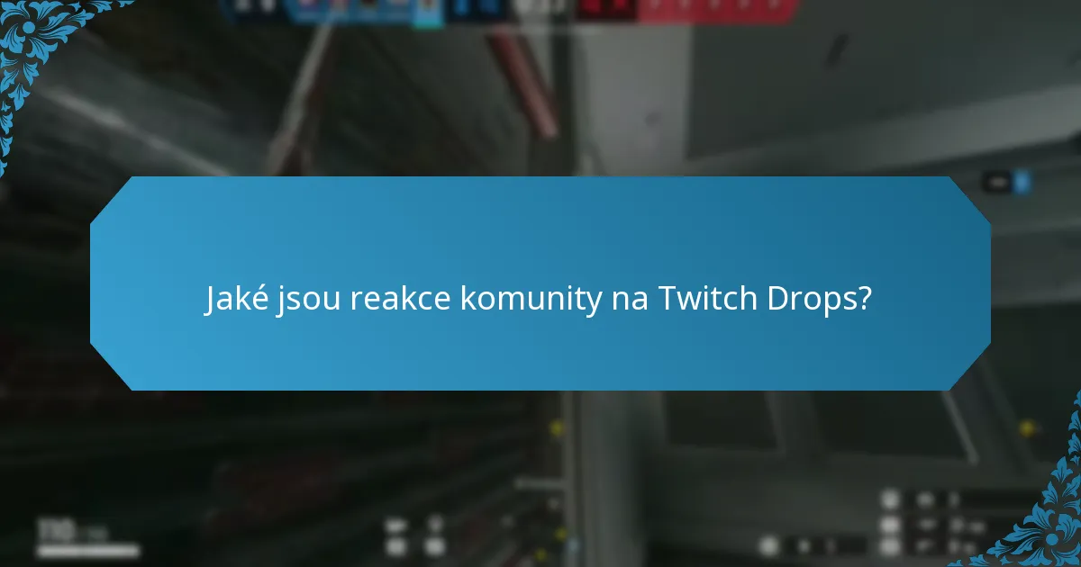 Kteří streameri úspěšně využili Twitch Drops?